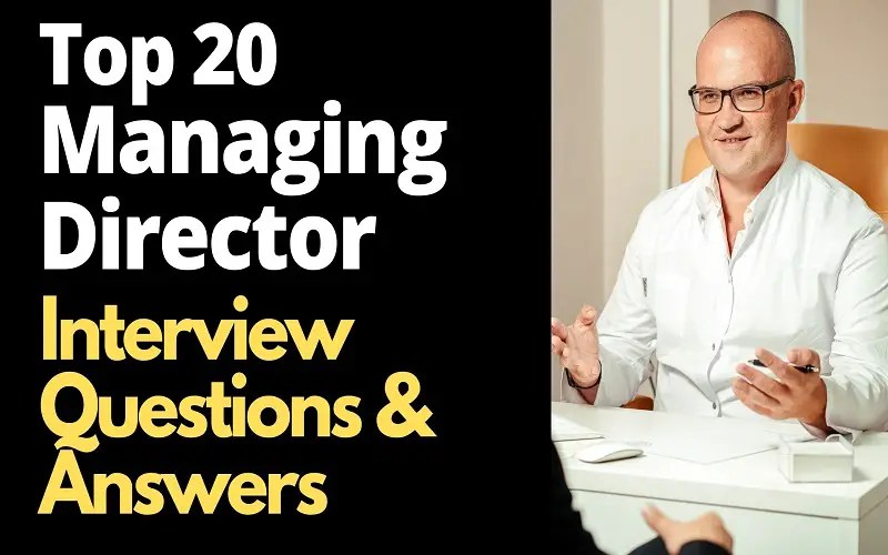 Top 20 Managing Director Interview Questions and Answers in 2025