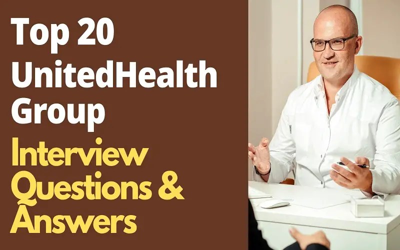 Top 20 UnitedHealth Group Interview Questions and Answers in 2022