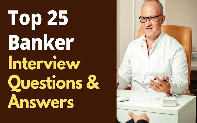Top 25 Banker Interview Questions and Answers in 2024