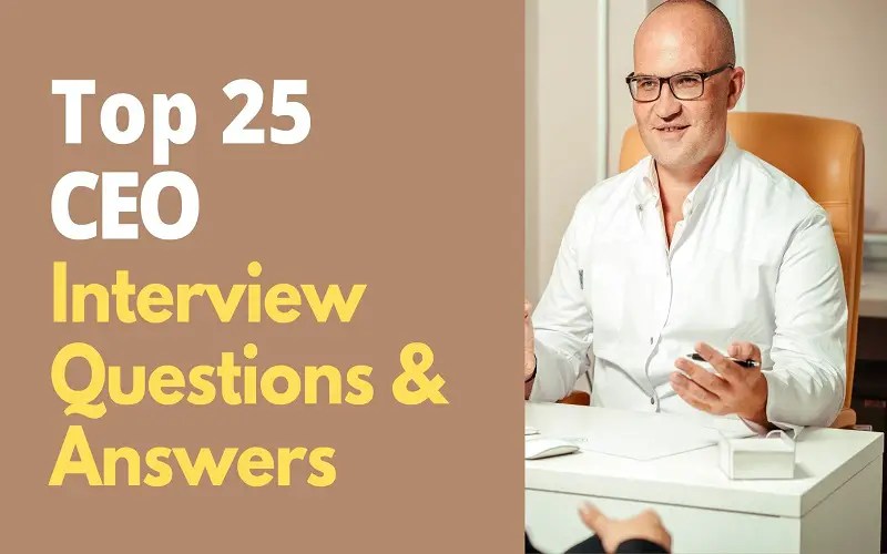 Top 25 CEO Interview Questions and Answers in 2024