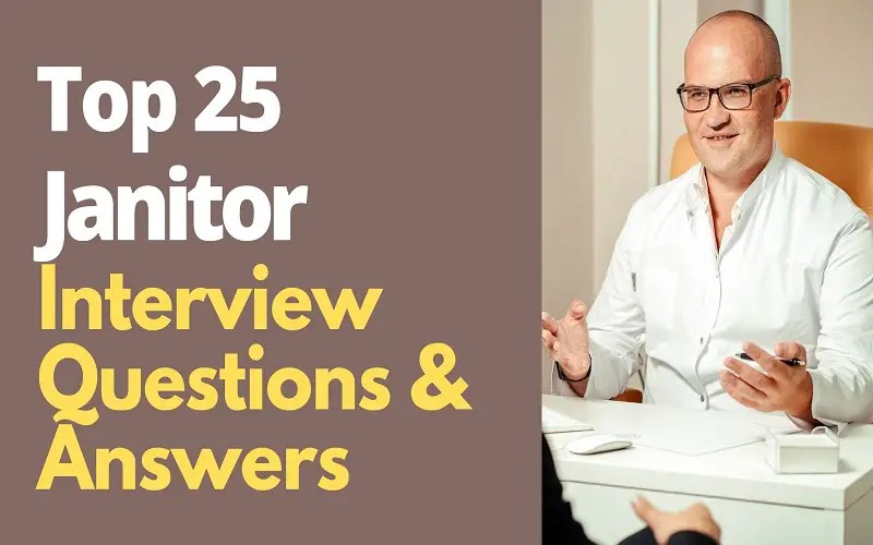 Top 38 Janitor Interview Questions and Answers in 2024
