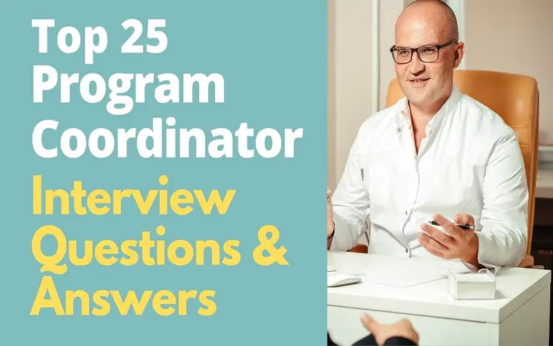 Top 25 Program Coordinator Interview Questions and Answers in 2024