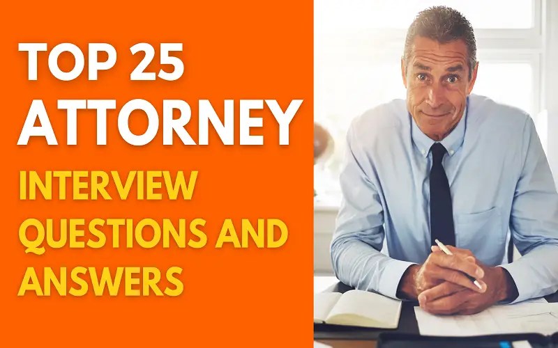 Top 25 Attorney Interview Questions and Answers in 2024