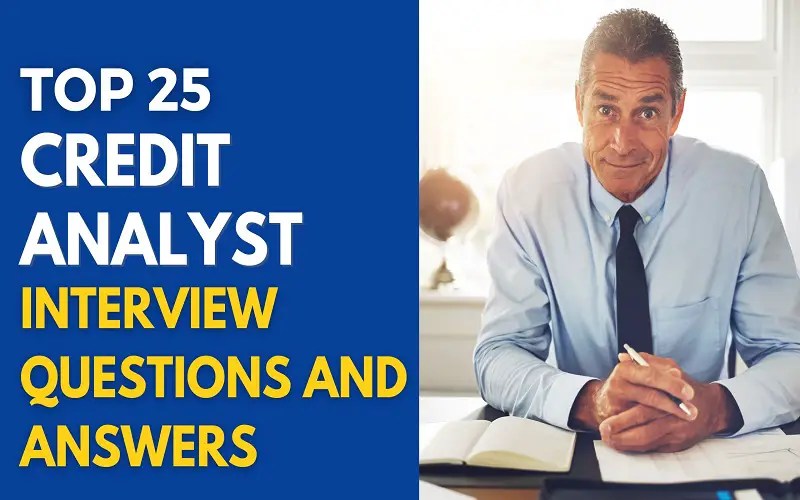Top 25 Credit Analyst Interview Questions and Answers in 2024