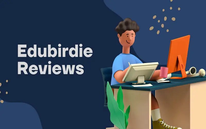 Top Edubirdie Reviews 2022 by Academic Industry Experts