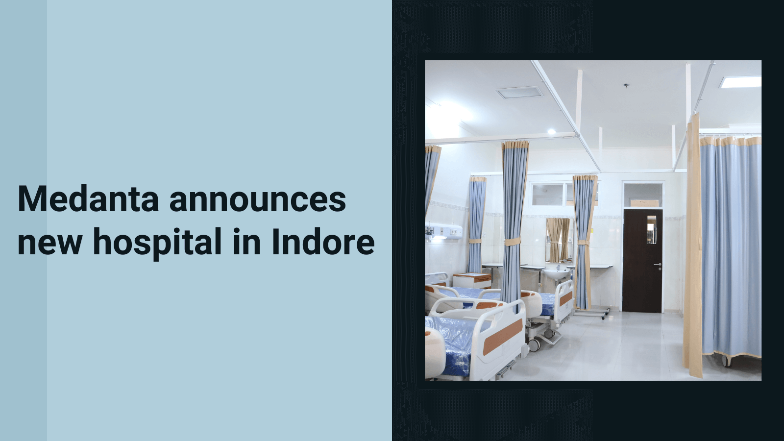 Medanta announces new hospital in Indore India's first News site