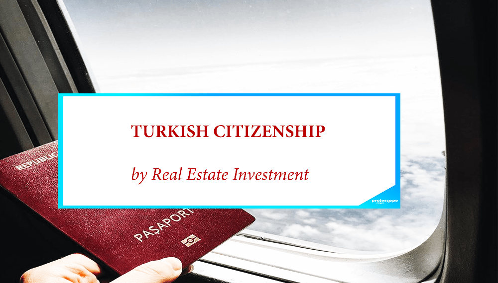 25 Reasons for Turkish Citizenship by Investment Real Estate Investment