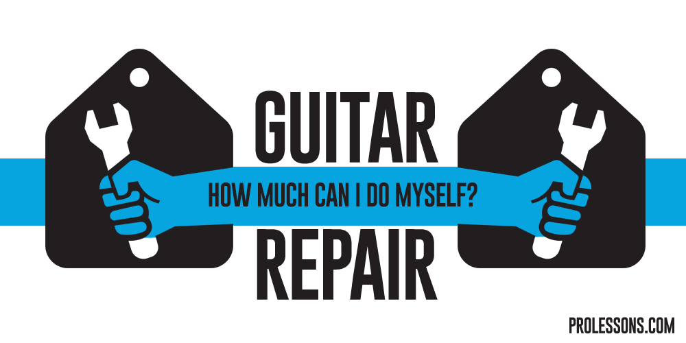 Guitar Repair How Much Can I Do Myself?