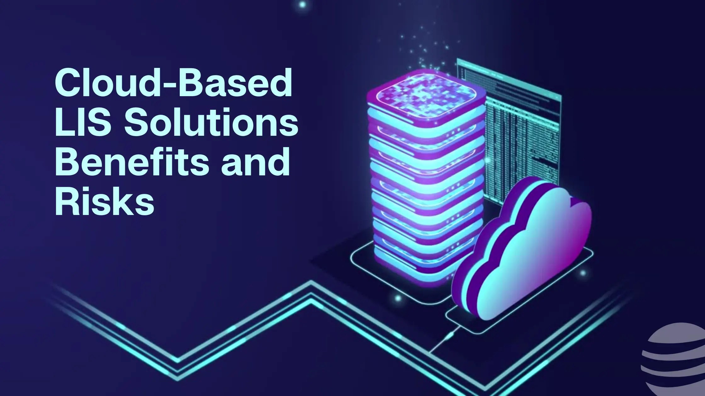 CloudBased LIS Solutions Benefits and Risks Prolis