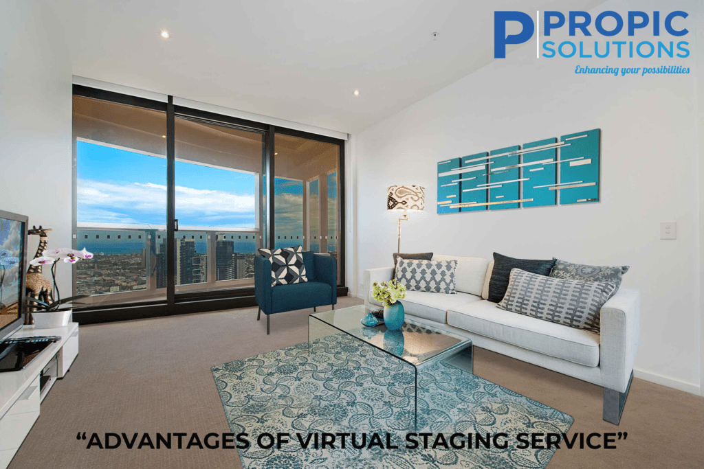 Advantages of Virtual Staging Service Propic Solutions