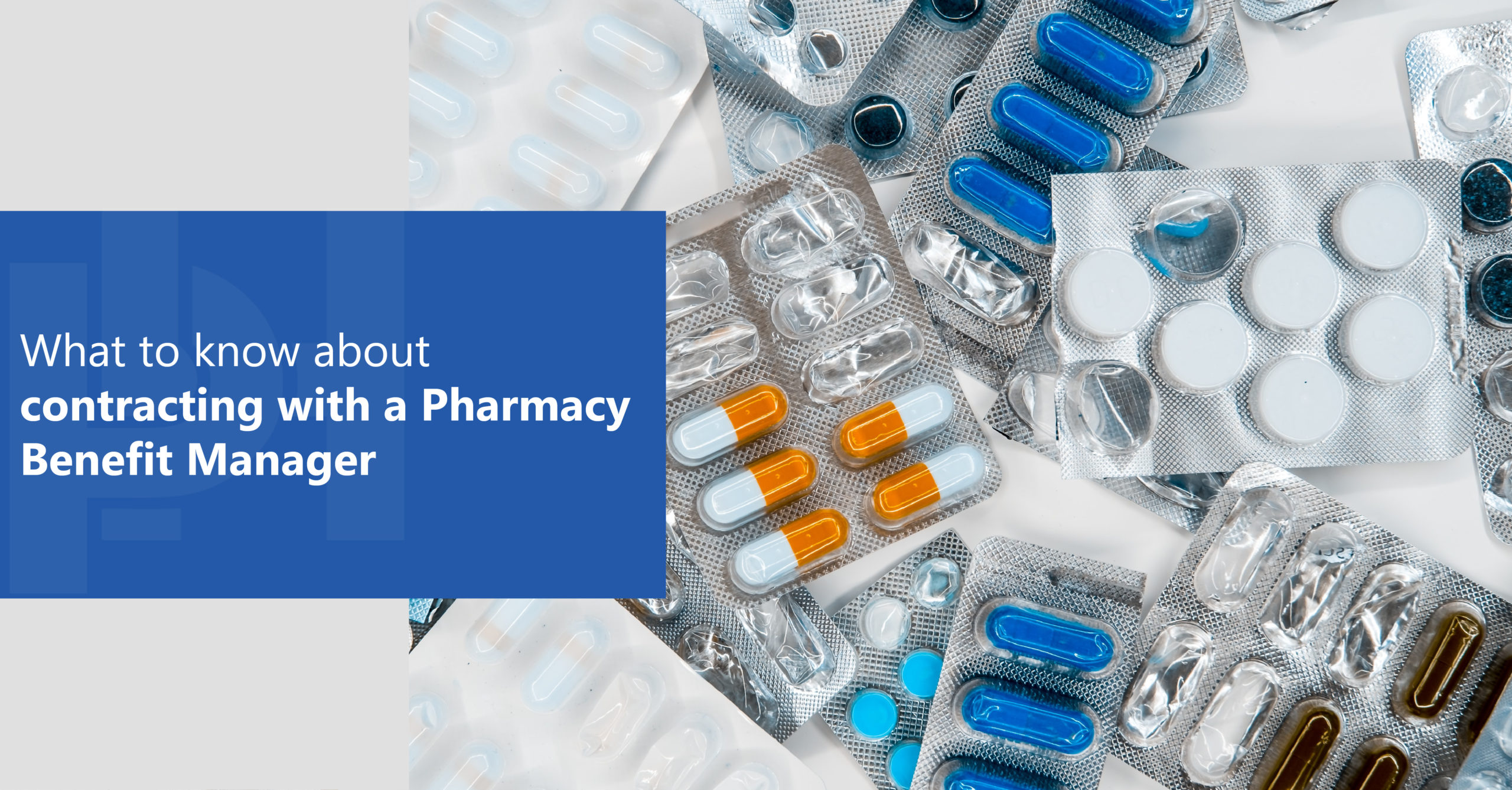 What to Know About Contracting With a PBM ProspHire