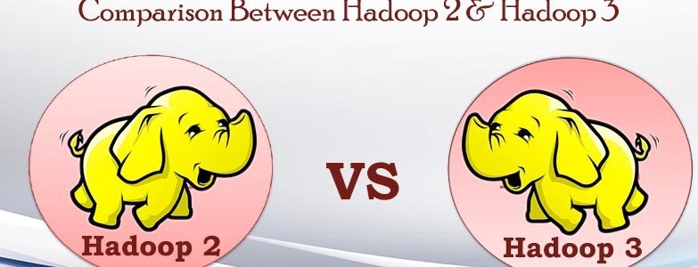 Hadoop2 vs Hadoop3