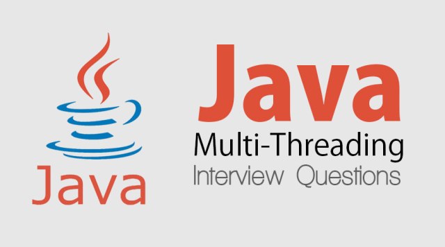 Java-Multi-threading-Interview-Questions