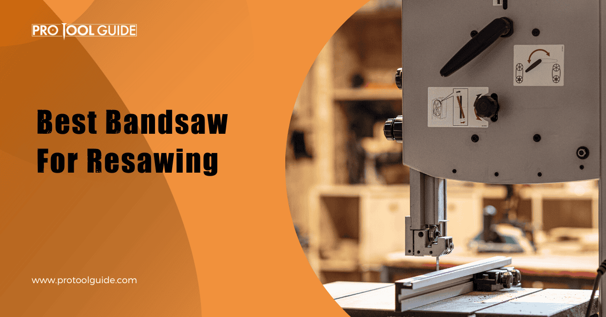 Best Bandsaw For Resawing in 2023 Pro Tool Guide