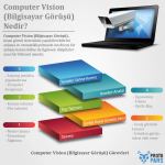 Computer Vision (Bilgisayar Görüşü) Nedir?