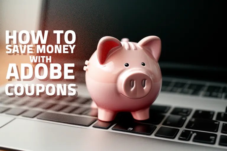 How to Save Money with Adobe Coupon Codes 2023 PSDDude