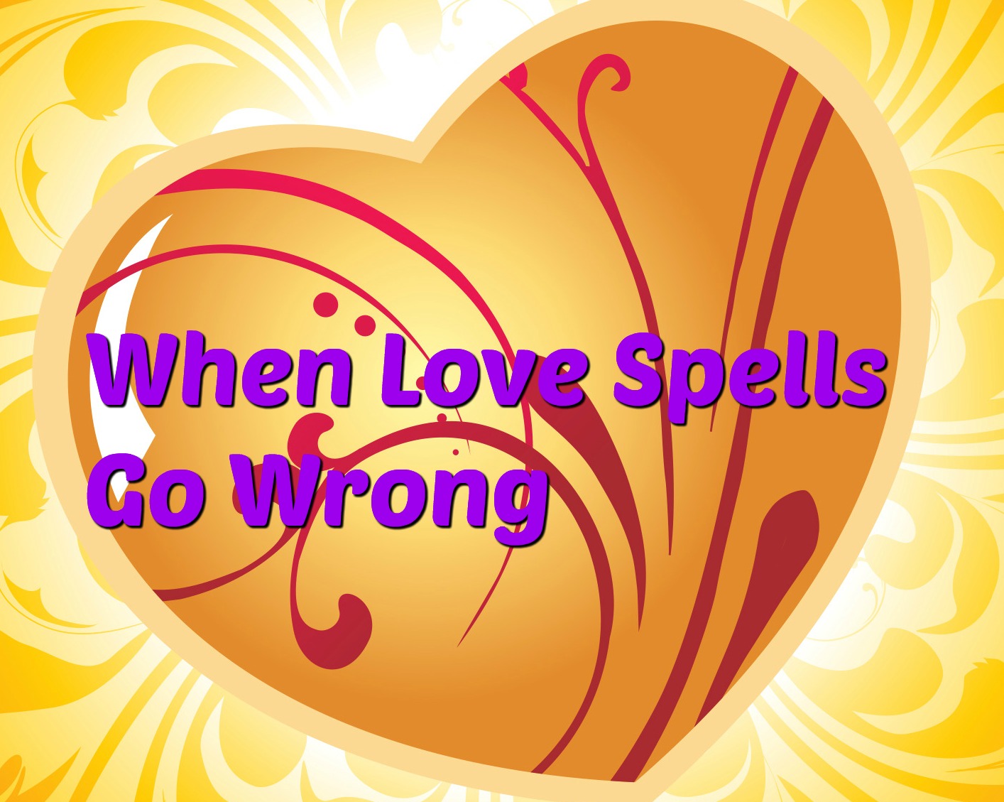 Unintended consequences of a love spell