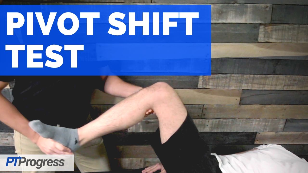 Pivot Shift Test • PTProgress