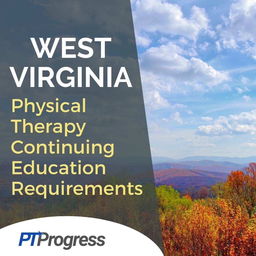 West Virginia PT Continuing Education Requirements