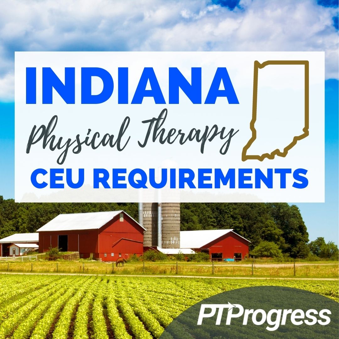 Indiana Physical Therapy Continuing Education Requirements
