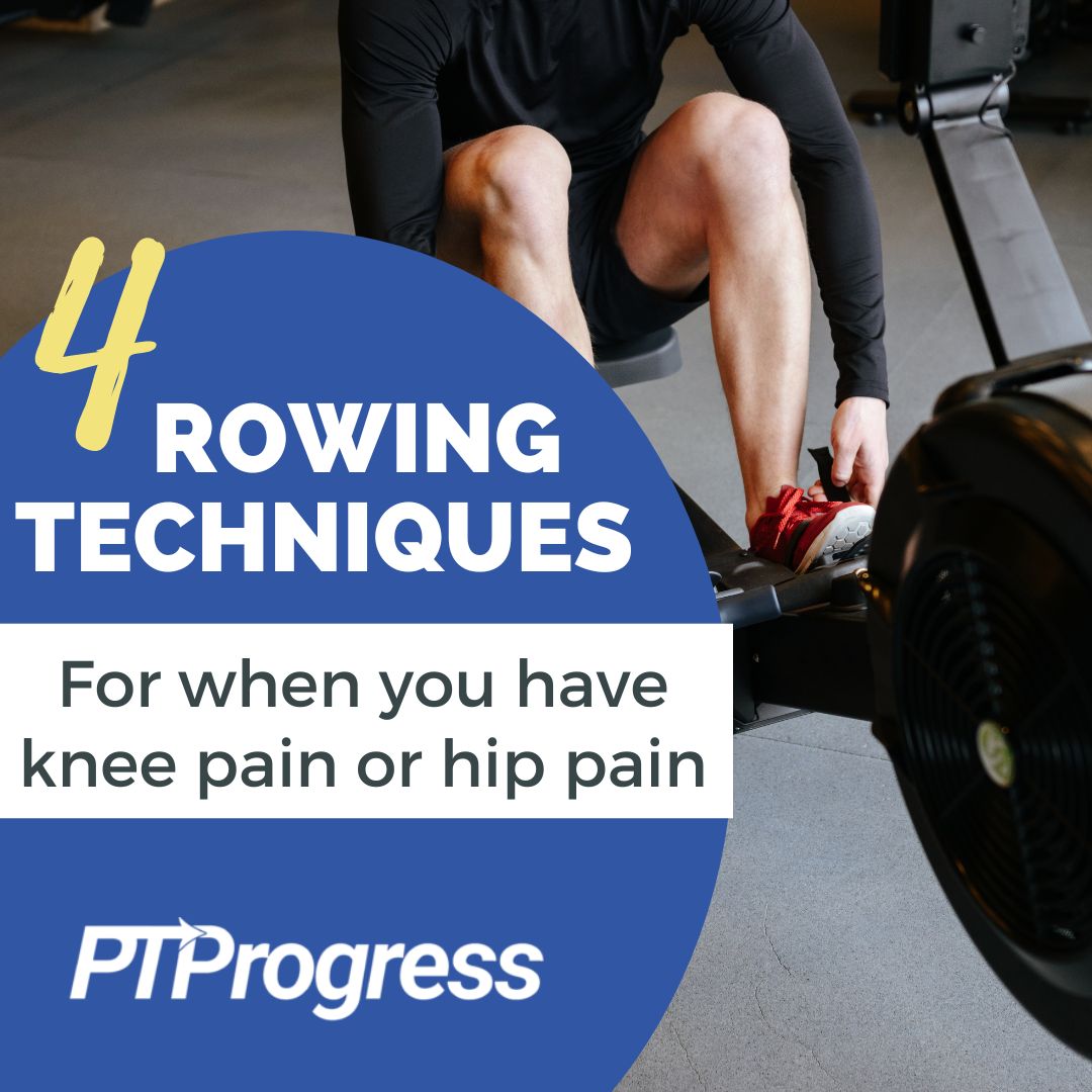 Using a Rower for Knee Pain or Hip Pain Recovery