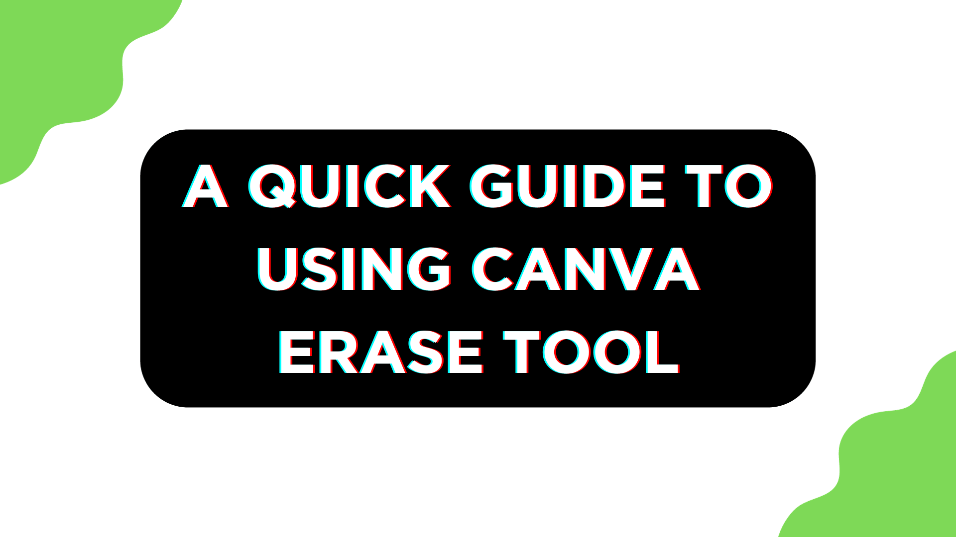 How To Use Canva Eraser Tool [FREE] Pttrns