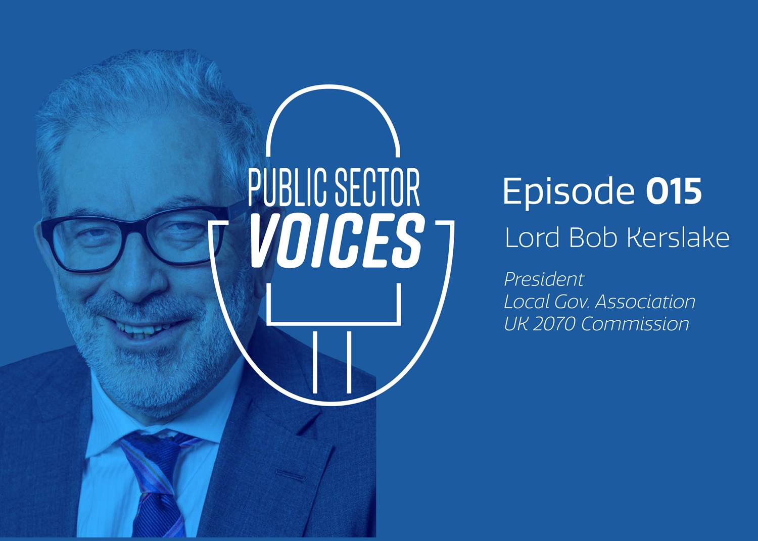 Ep. 15 Lord Kerslake A gradual erosion of local autonomy