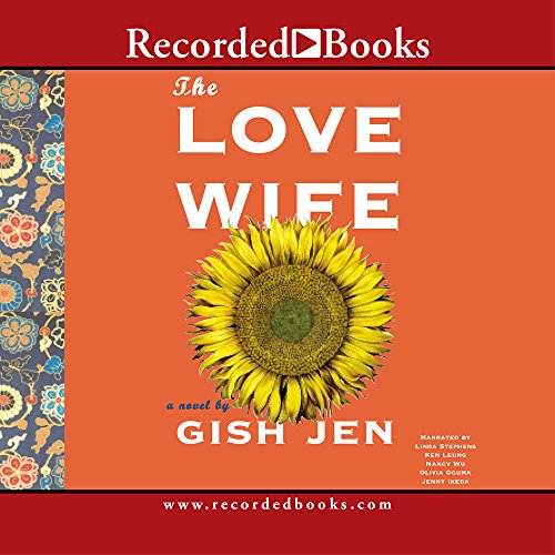 The Love Wife by Gish Jen