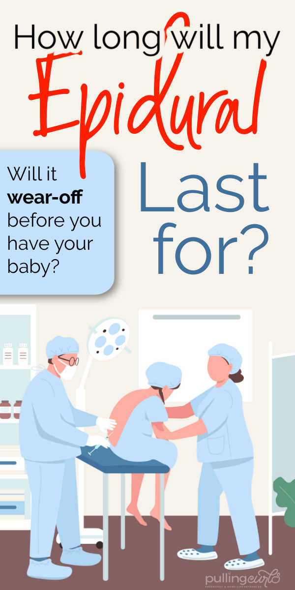 How Long Does an Epidural Last? From the Pregnancy Nurse