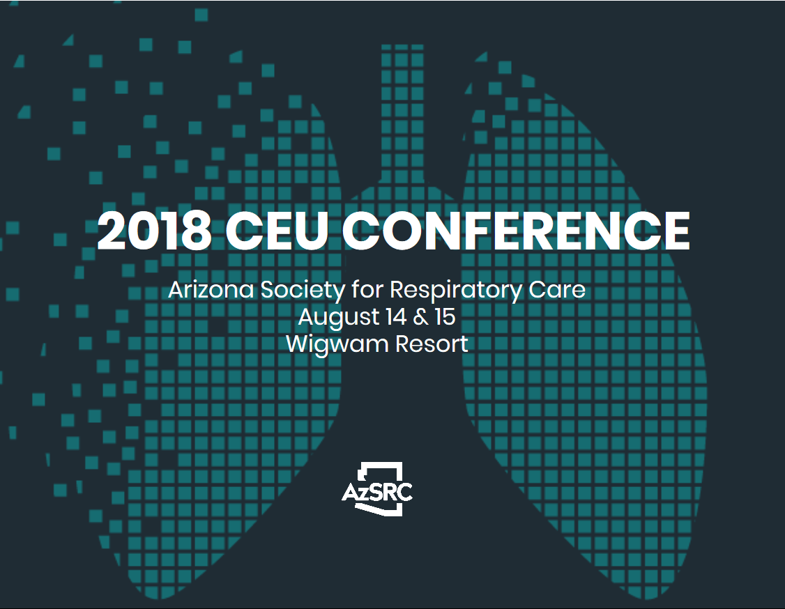 2018 Arizona Society for Respiratory Care Conference