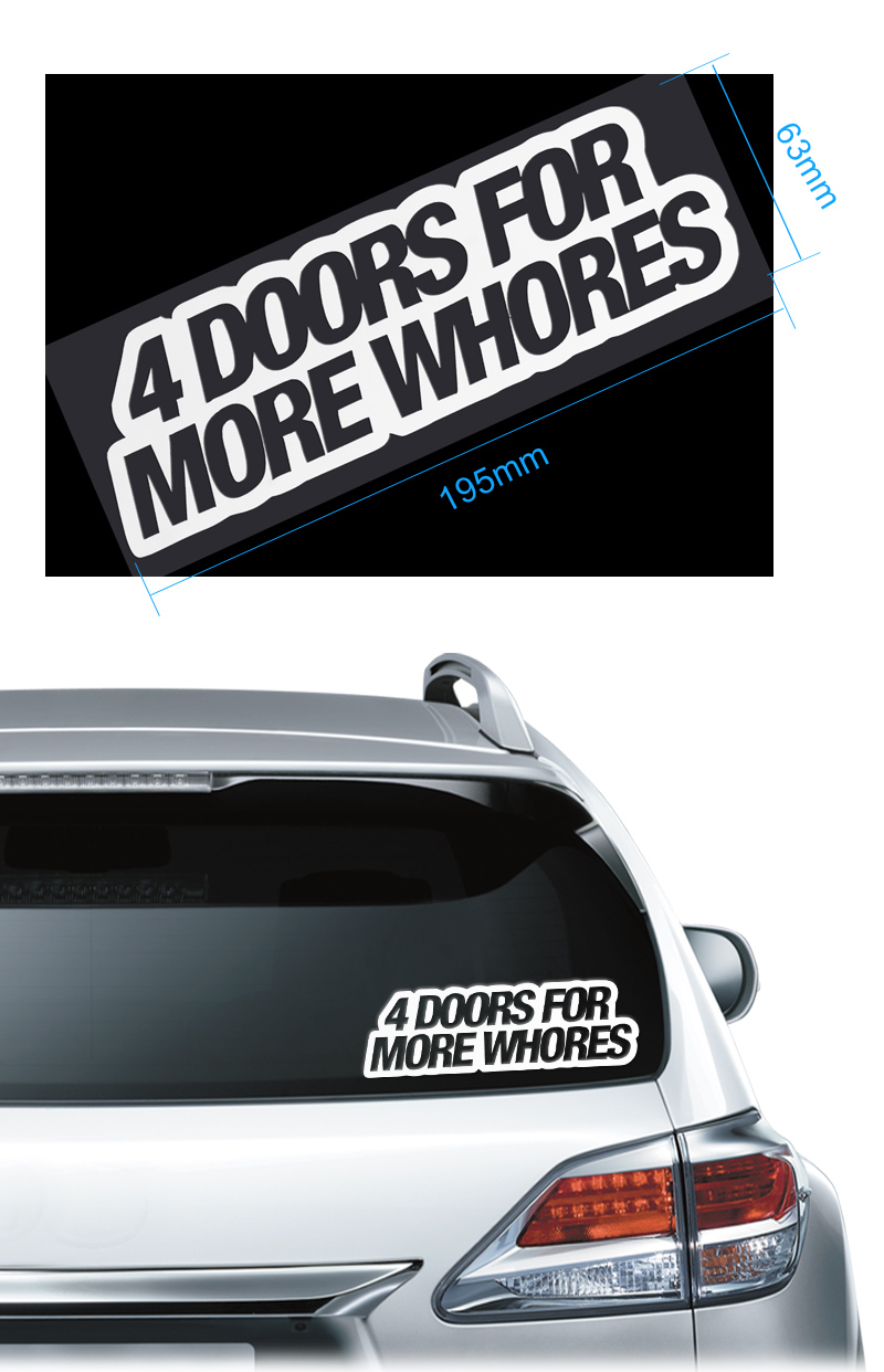 4 DOORS FOR MORE WHORES Funny Car/Window/Bumper JDM Vinyl Decal Sticker