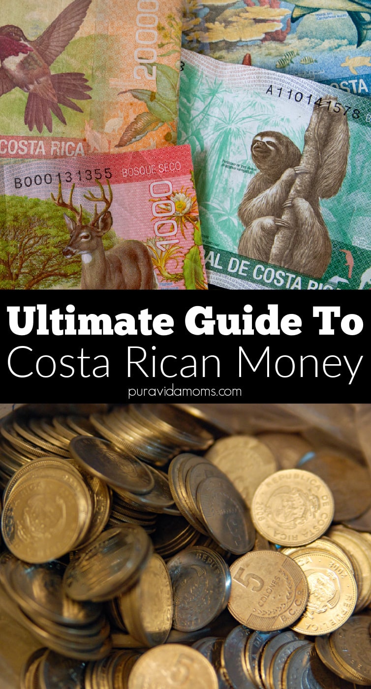 The Complete Costa Rica Currency Guide Pura Vida Moms