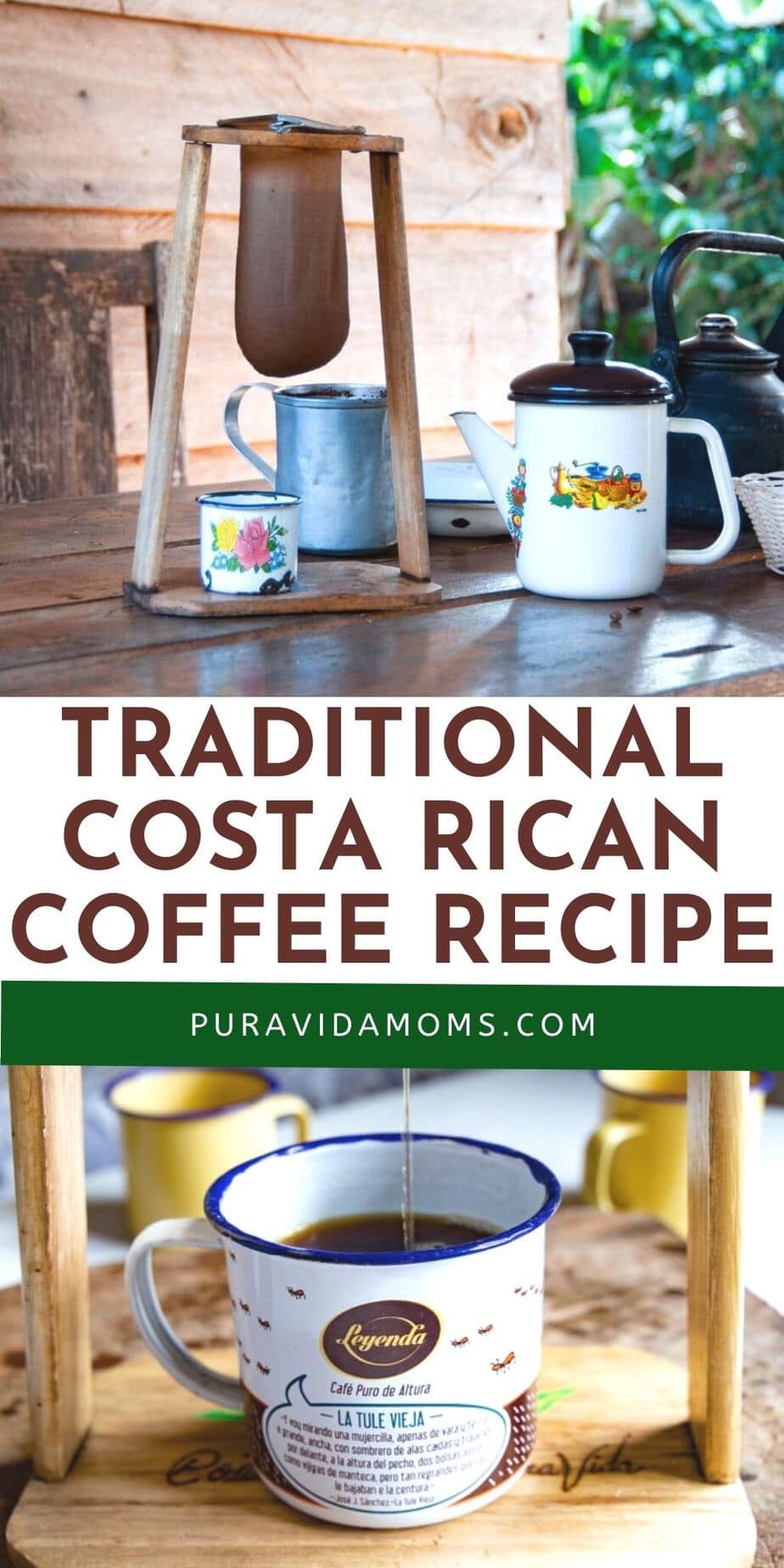 Authentic Costa Rican Coffee Recipe Pura Vida Moms