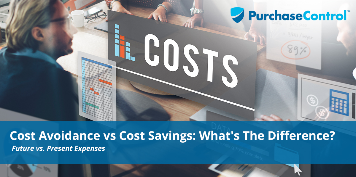 Cost Avoidance vs Cost Savings What's The Difference