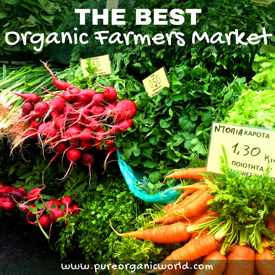The Best Organic Farmers Market Pure Organic World