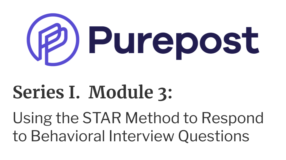Series I Module 3. HANDOUTUsing the STAR Method to Respond to