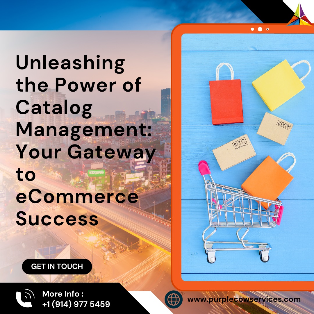 Unleashing the Power of Catalog Management Your Gateway to