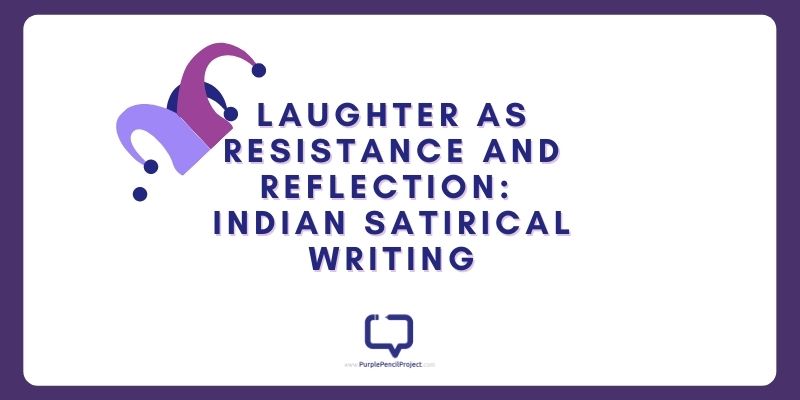 Indian Satirical Writing An ongoing list Purple Pencil