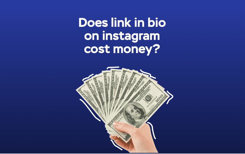 Does Linkin Bio On Instagram Cost Money? Pushbio