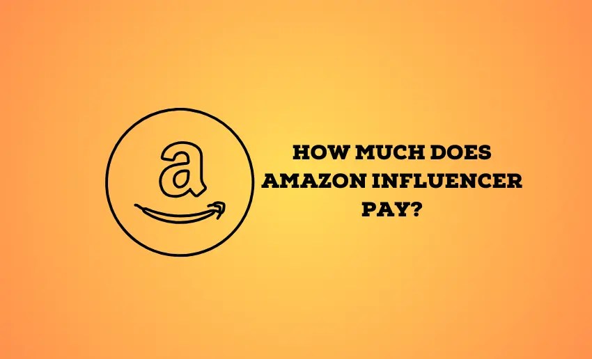 How Much Does Amazon Influencer Pay? Pushbio