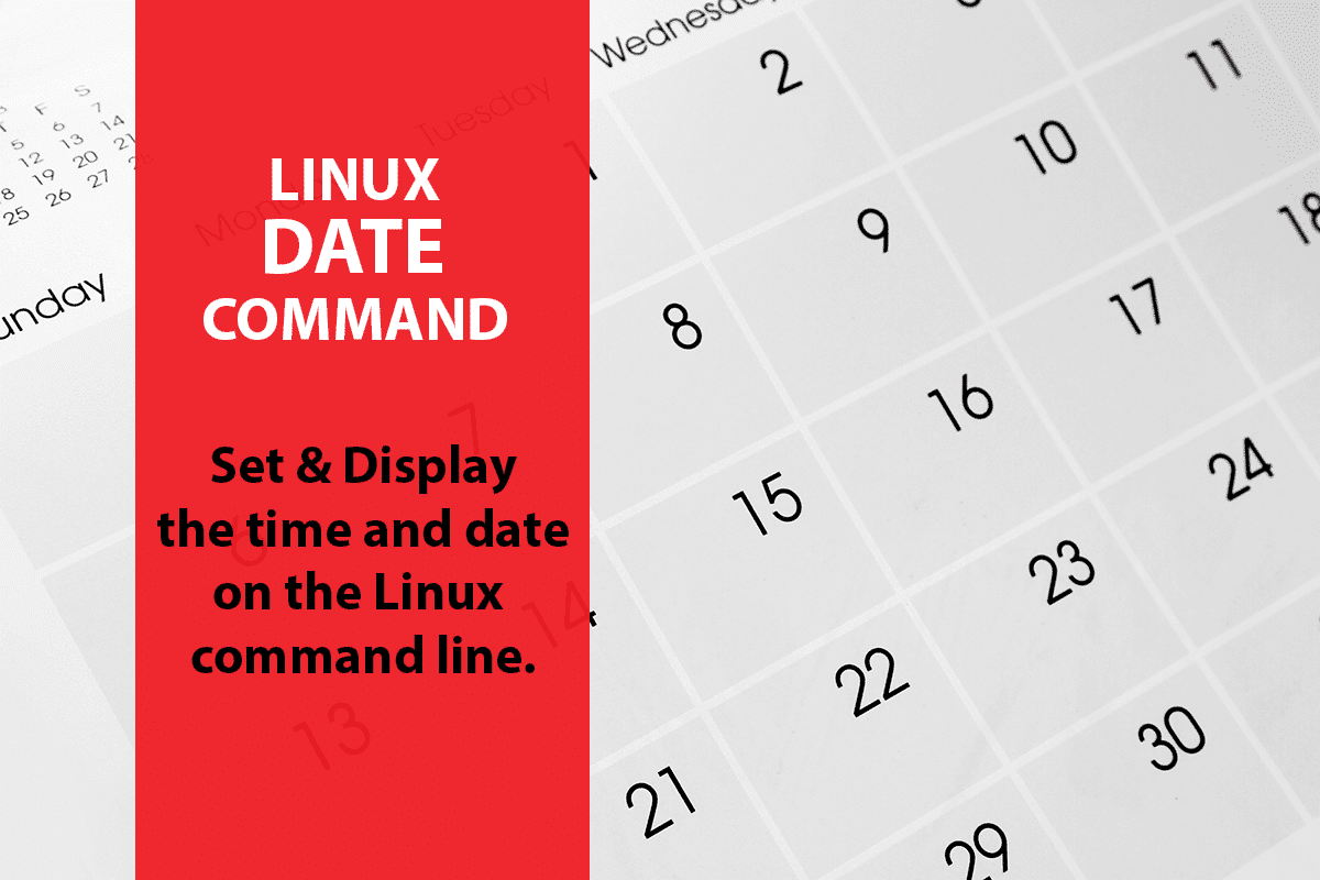 Linux Date Command Display, Format & Set the Date on Linux Putorius