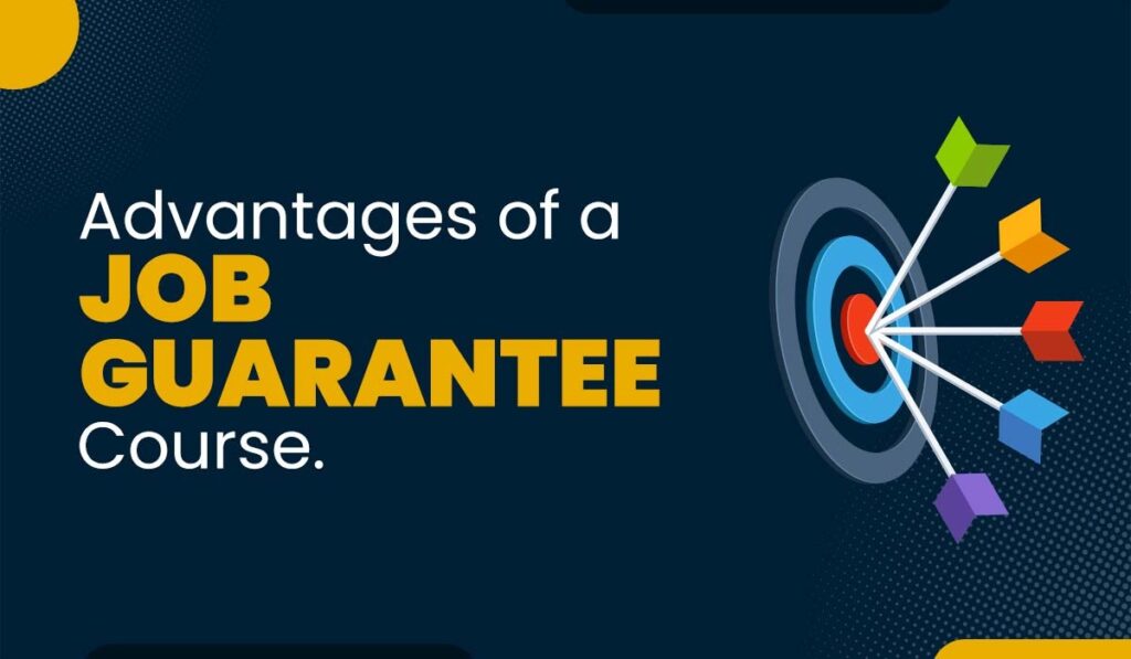 Advantages of a Job Guarantee Course in 2024 Labs