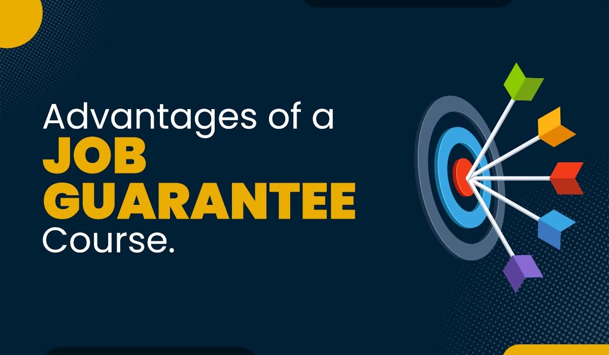 Advantages of a Job Guarantee Course in 2024 Labs