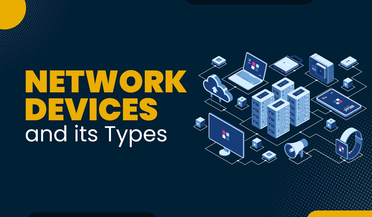 Network Devices and its Various Types Labs