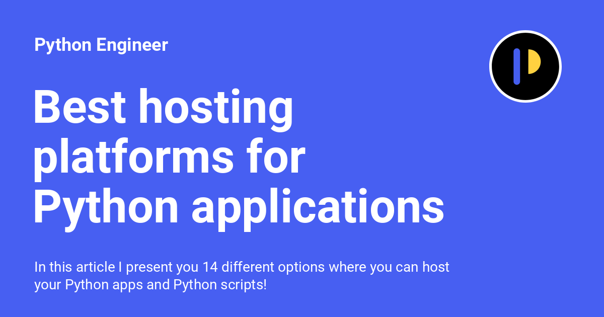 Best hosting platforms for Python applications and Python scripts
