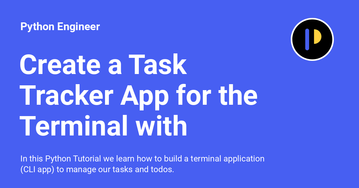 Create a Task Tracker App for the Terminal with Python (Rich, Typer