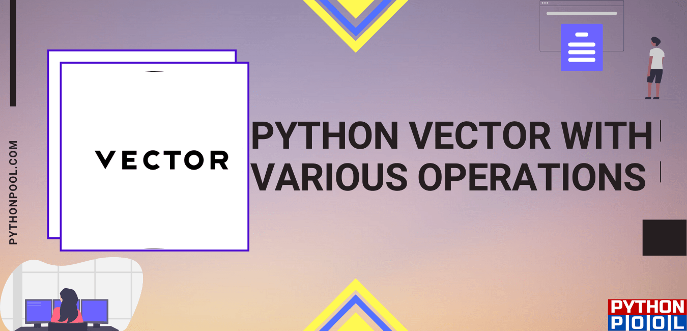 Python Vector With Various Operations Using Numpy Python Pool