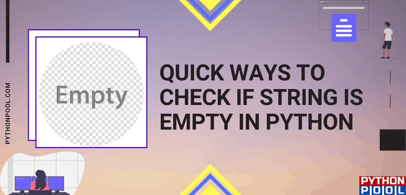 7 Quick Ways to Check If String is Empty in Python Python Pool