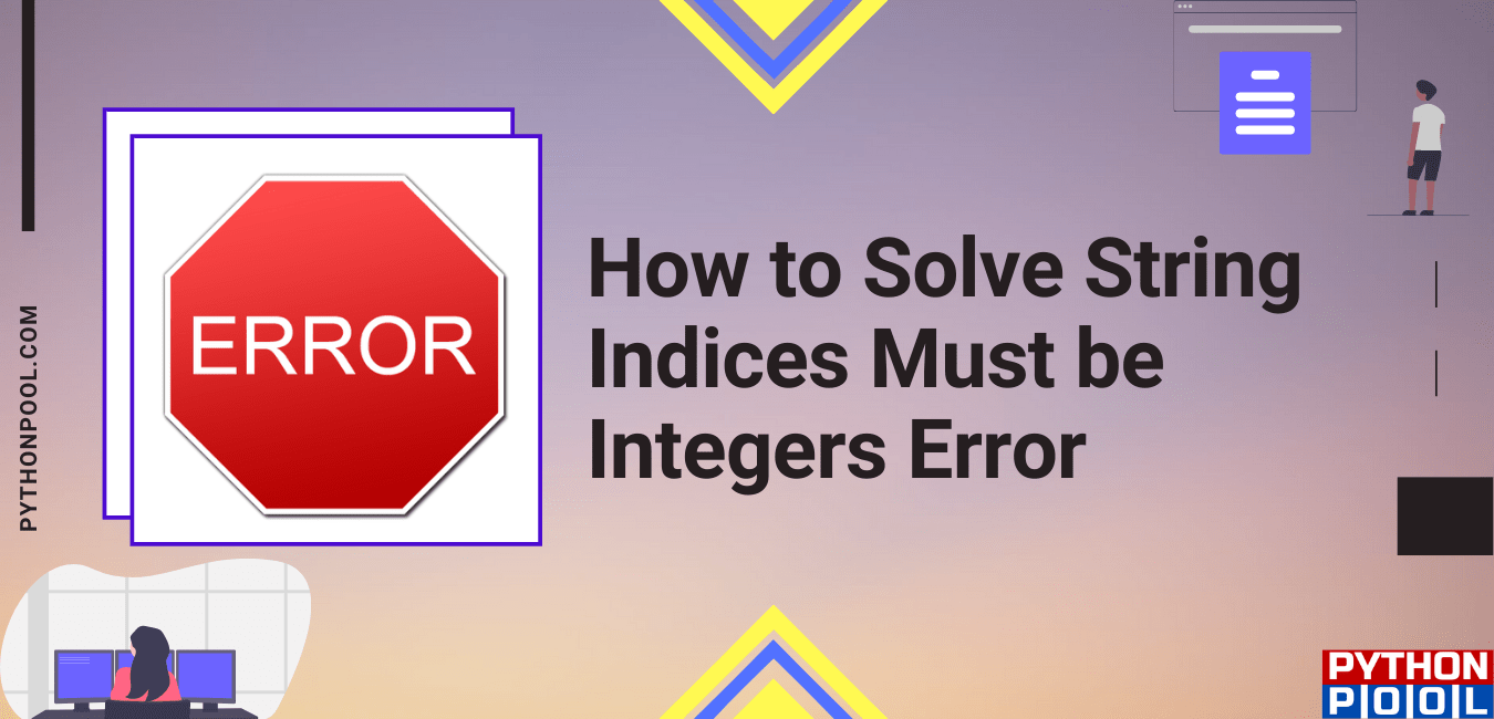 Typeerror string indices must be integers что значит