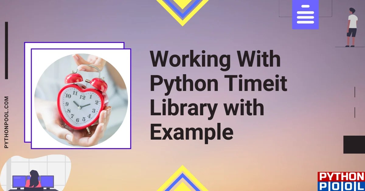 Working With Python Timeit Library with Example Python Pool
